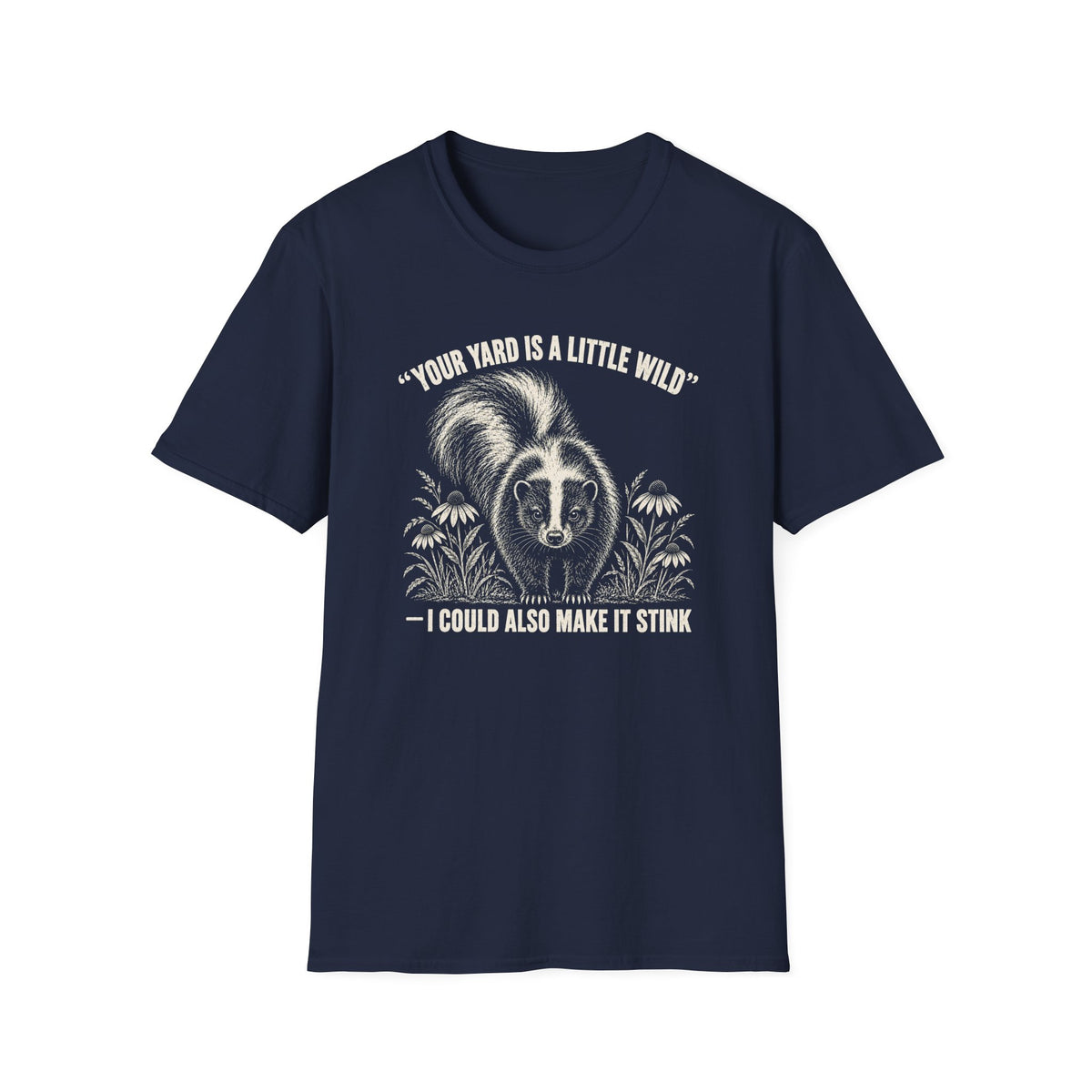 Could Be Stinkier T-Shirt