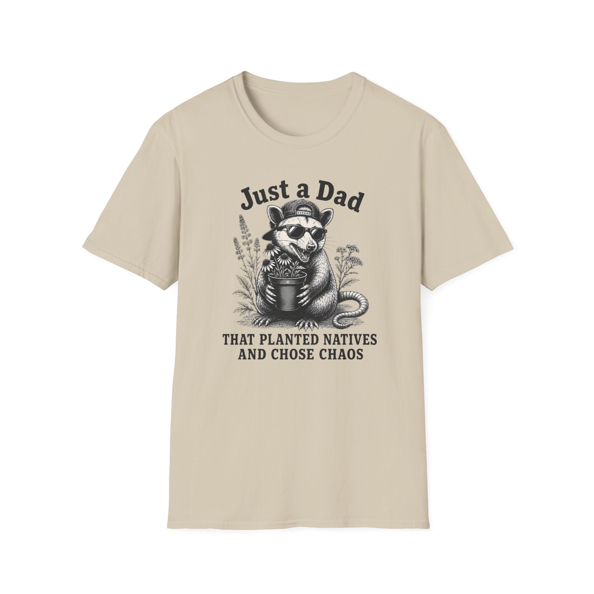 Just a Dad That Planted Natives T-Shirt