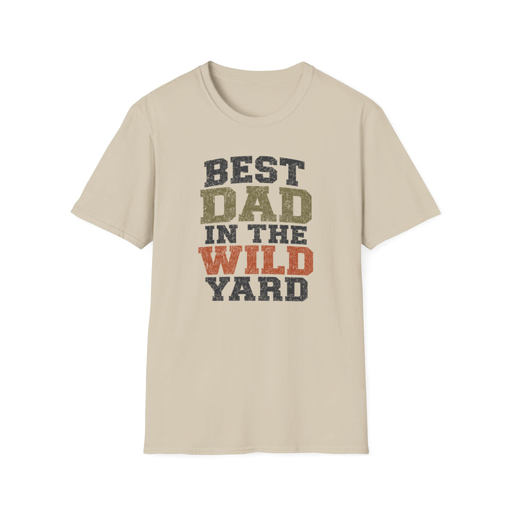 Best Dad in The Wild Yard T-Shirt