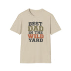 Best Dad in The Wild Yard T-Shirt