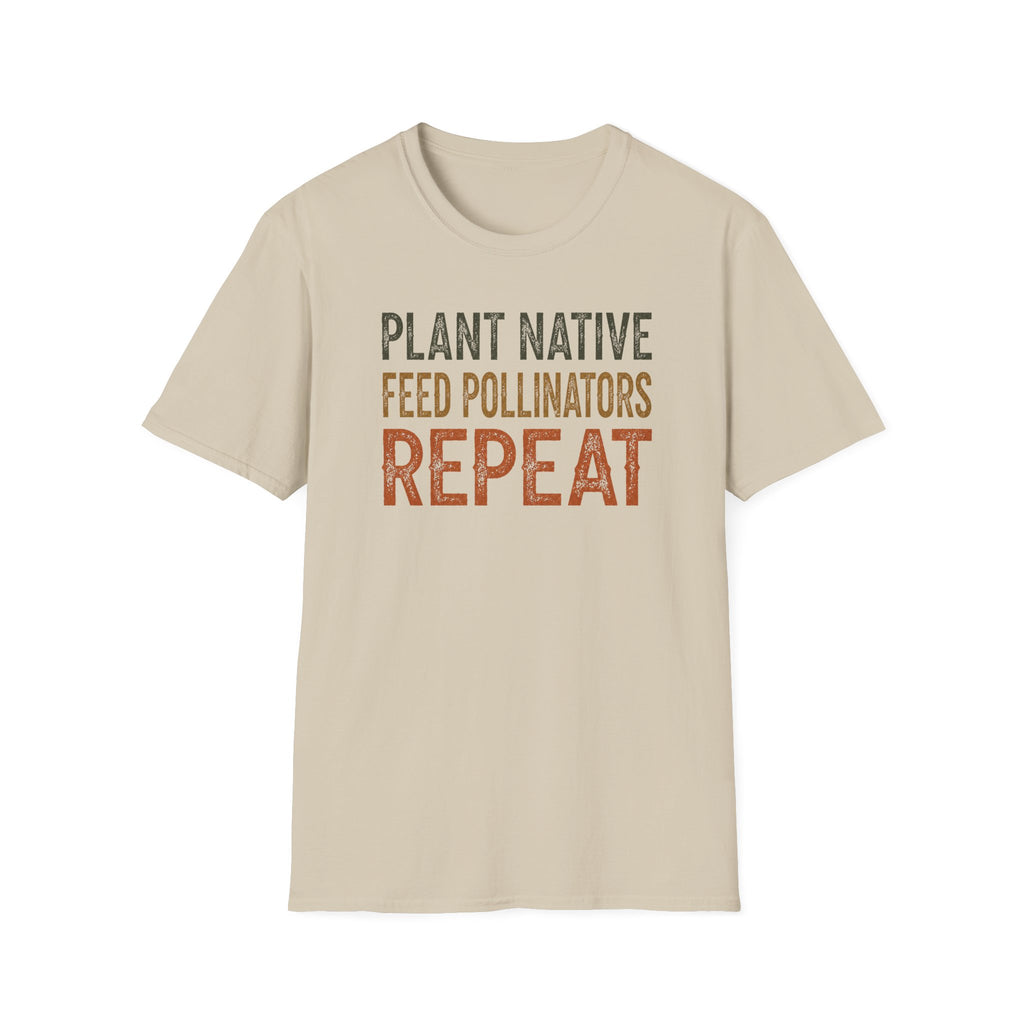 Plant Native Feed Pollinators Repeat T-Shirt