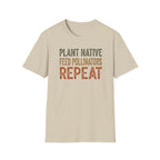 Plant Native Feed Pollinators Repeat T-Shirt