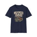Milkweed Dad T-Shirt