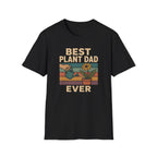 Best Plant Dad Ever T-Shirt