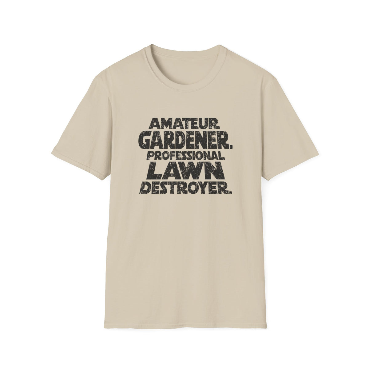 Lawn Destroyer T-Shirt