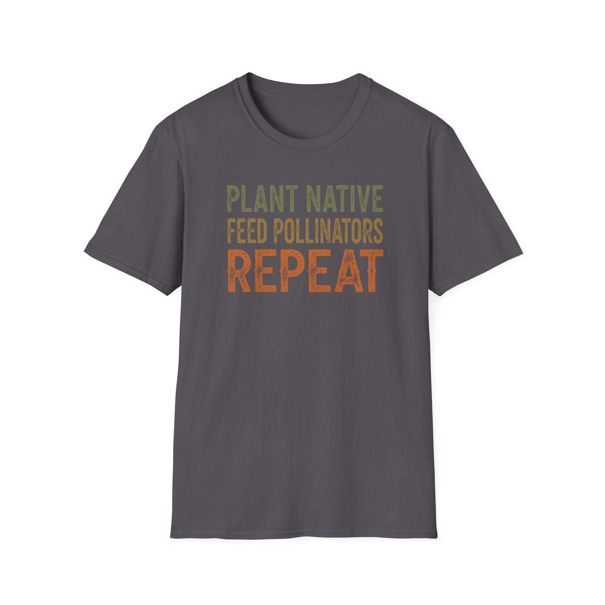 Plant Native Feed Pollinators Repeat T-Shirt