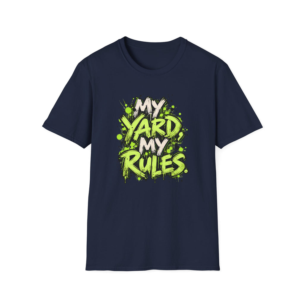 My Yard Rules T-Shirt