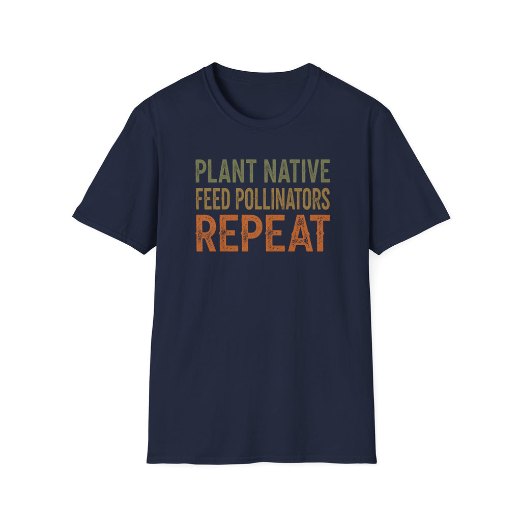 Plant Native Feed Pollinators Repeat T-Shirt