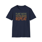 Plant Native Feed Pollinators Repeat T-Shirt