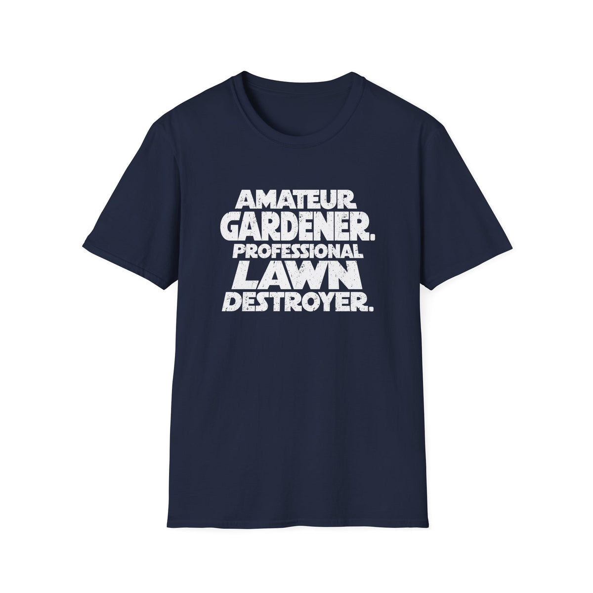Lawn Destroyer T-Shirt