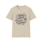 Native Plants Are My Love Language T-Shirt