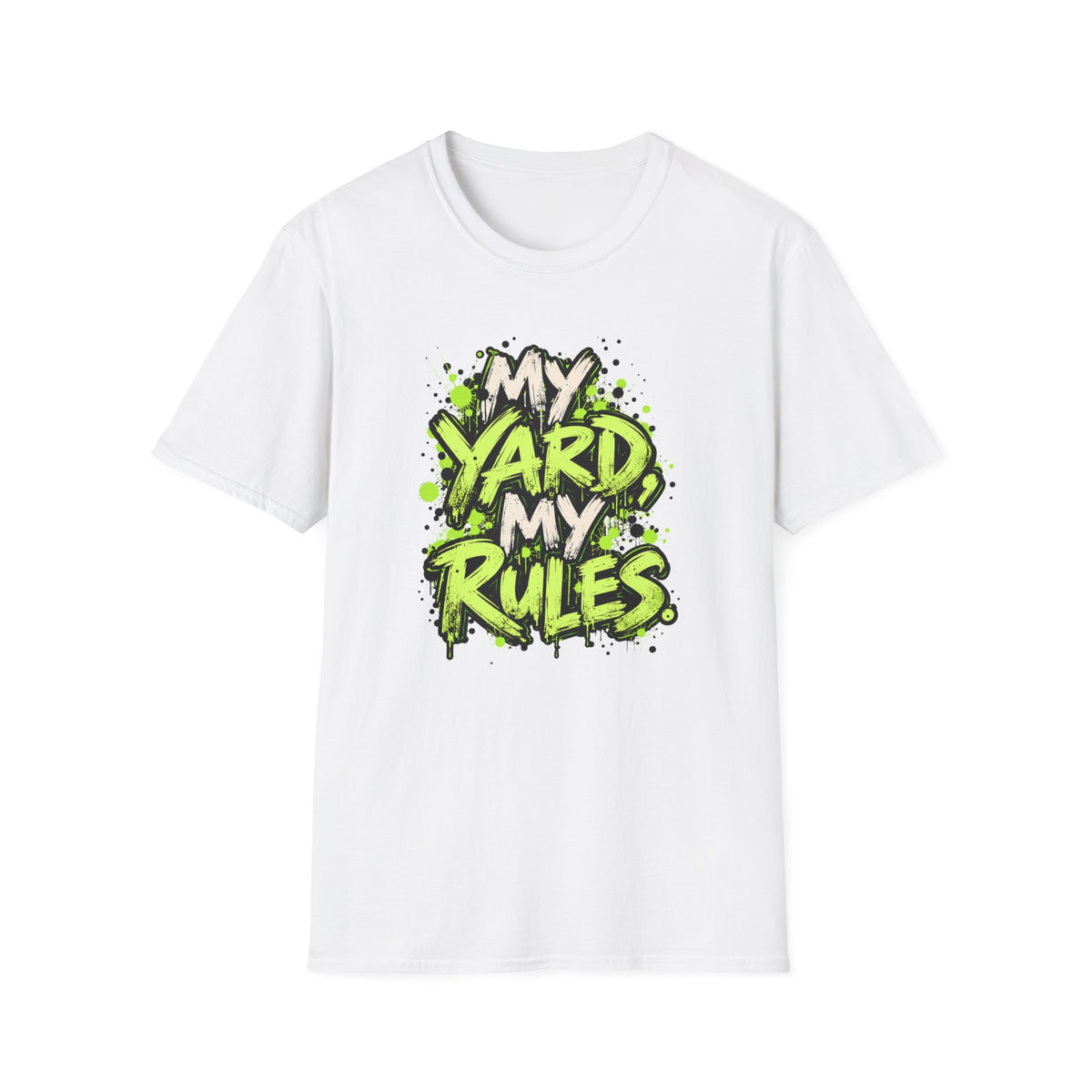 My Yard Rules T-Shirt