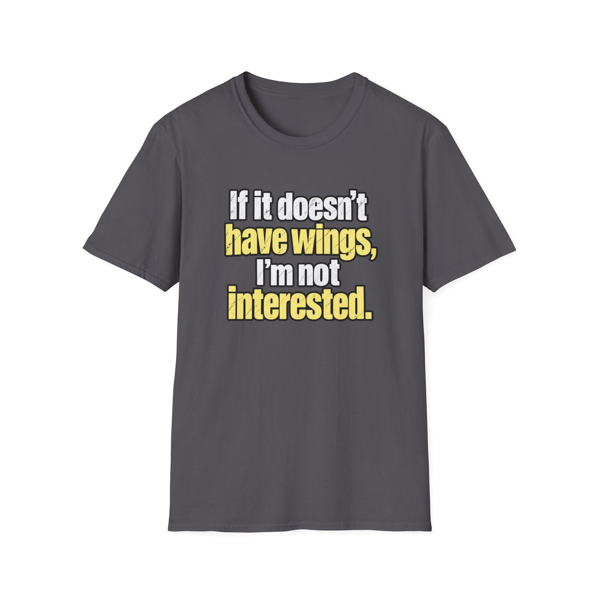 Wings Only T-Shirt