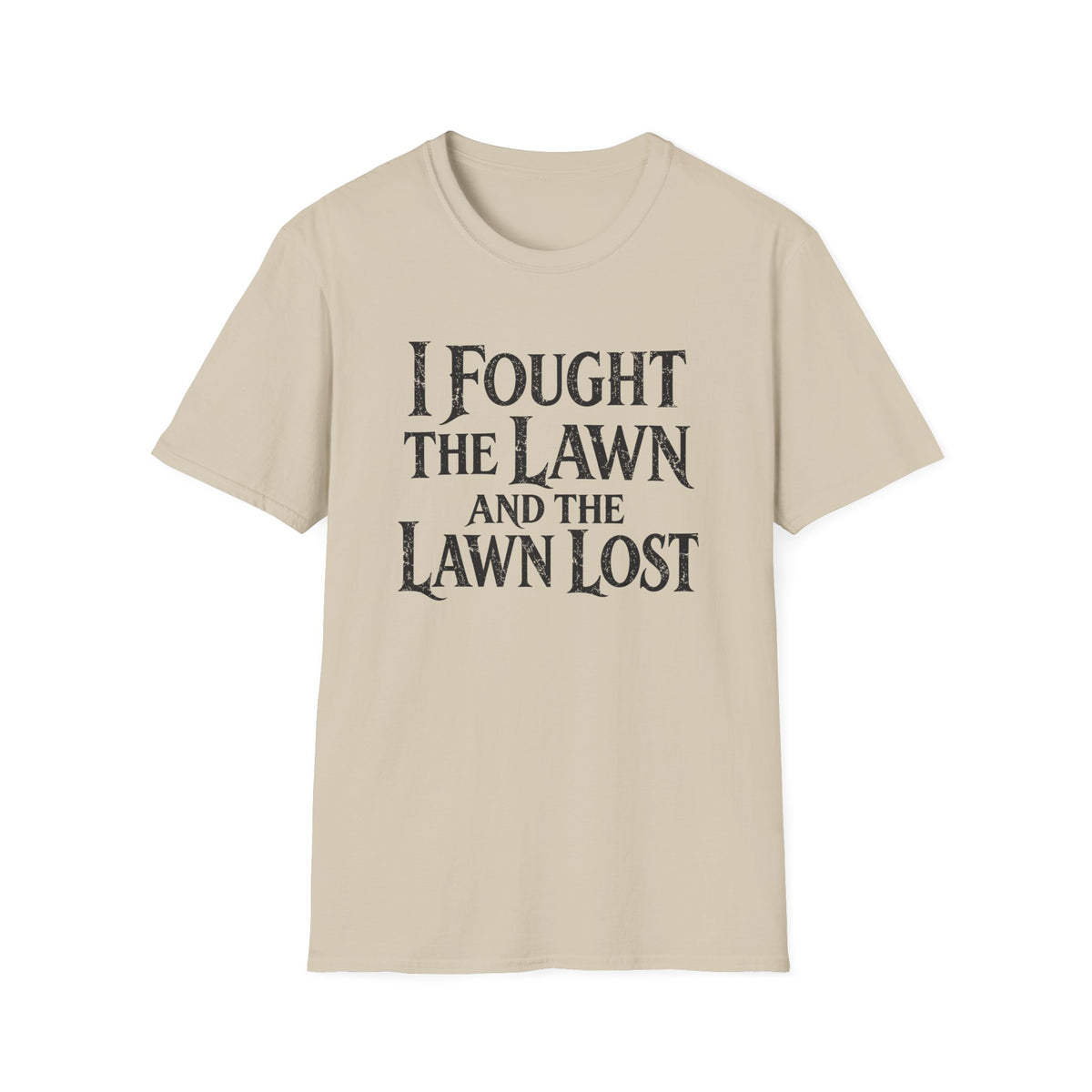 The Lawn Lost T-Shirt