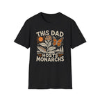 This Dad Hosts Monarchs T-Shirt
