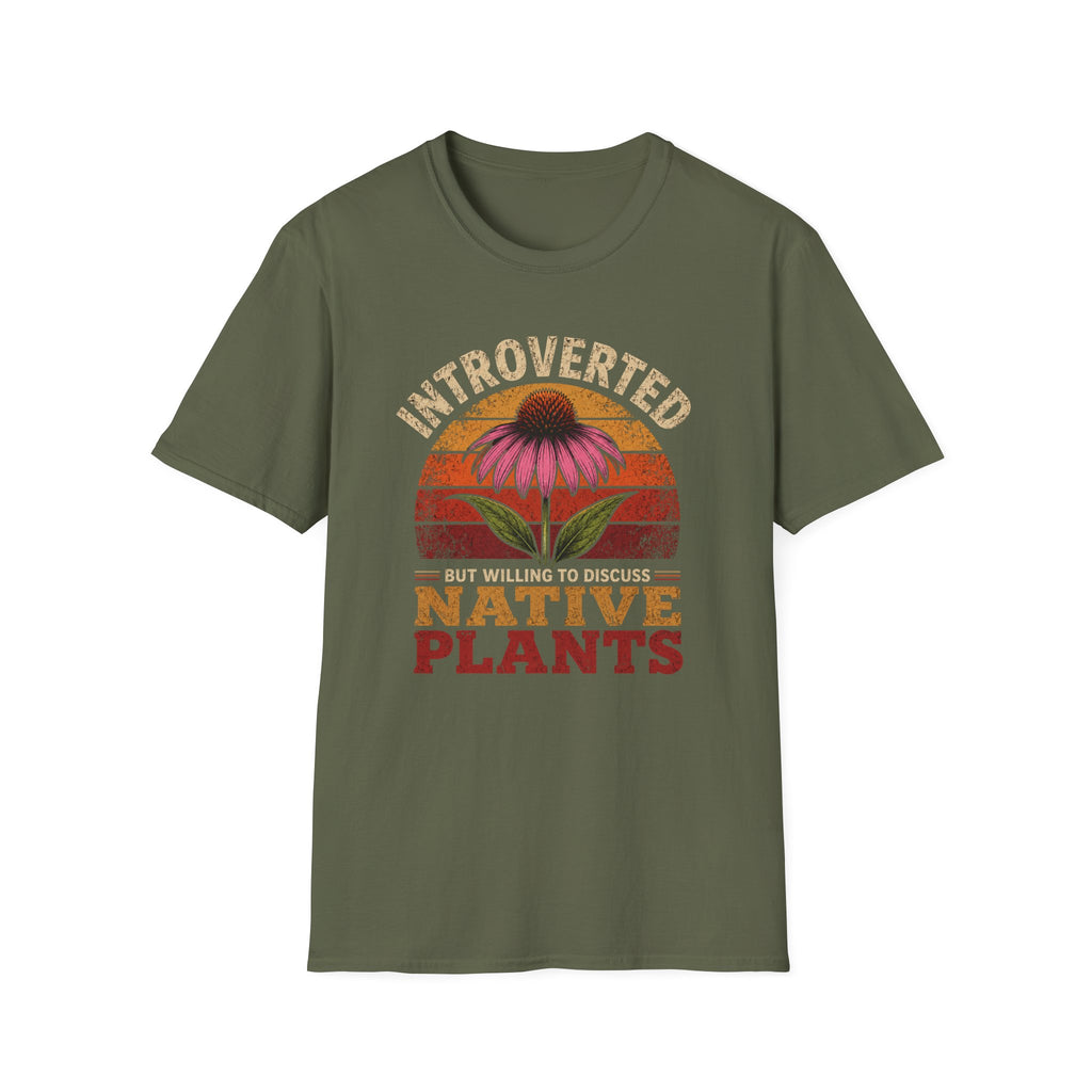 Introverted But Willing To Discuss Native Plants T-Shirt