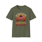 Introverted But Willing To Discuss Native Plants T-Shirt