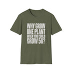Grow 50 Plants T-Shirt