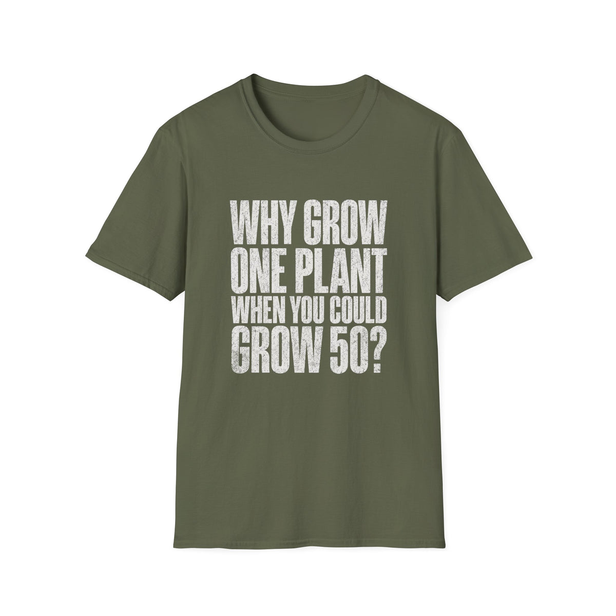 Grow 50 Plants T-Shirt