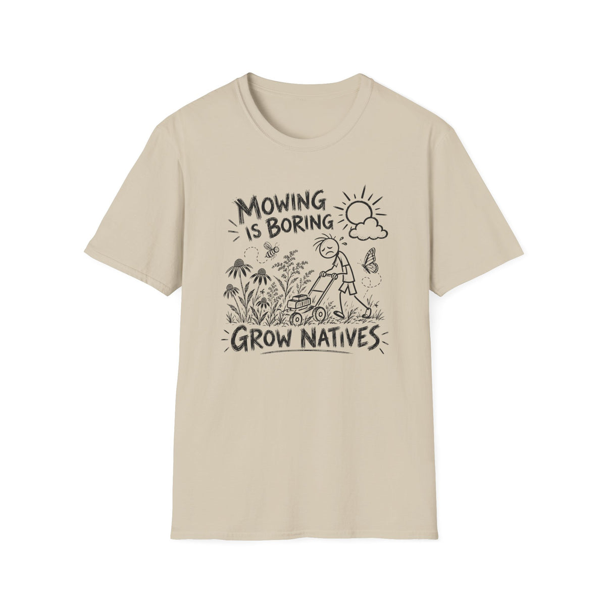 Mowing Is Boring T-Shirt