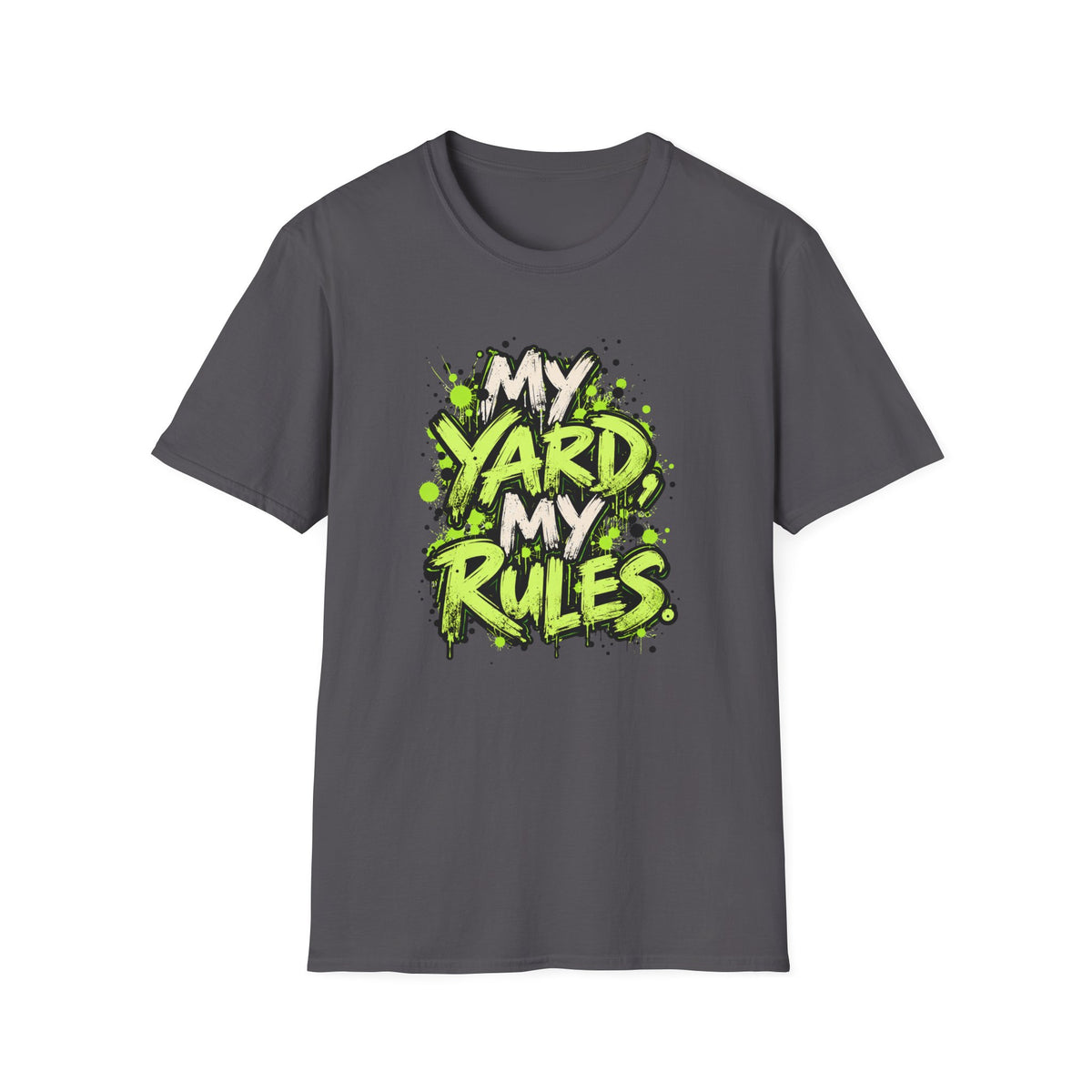 My Yard Rules T-Shirt