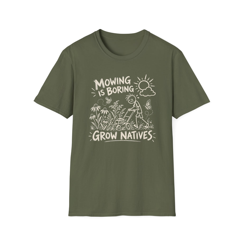Mowing Is Boring T-Shirt