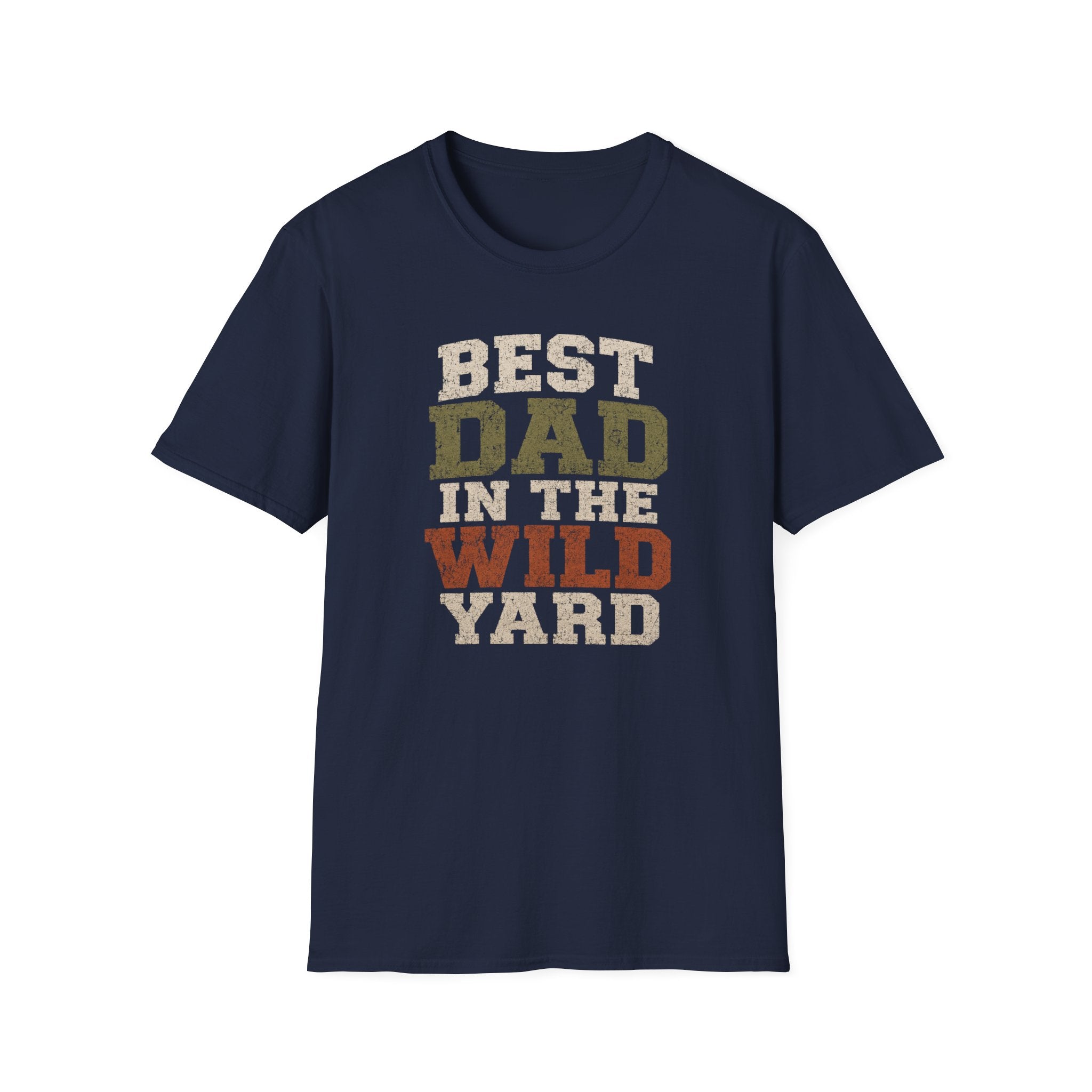 Best Dad in The Wild Yard T-Shirt