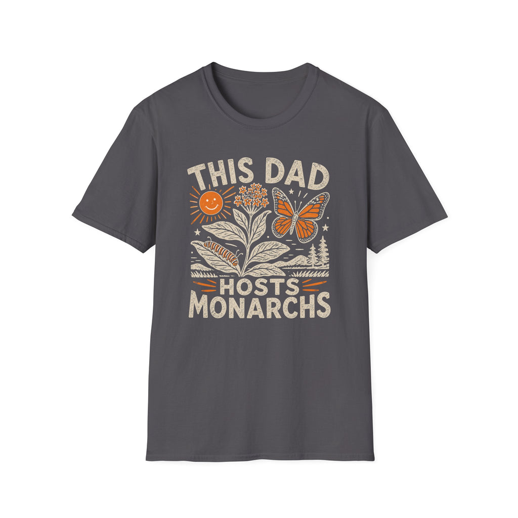 This Dad Hosts Monarchs T-Shirt