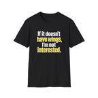 Wings Only T-Shirt