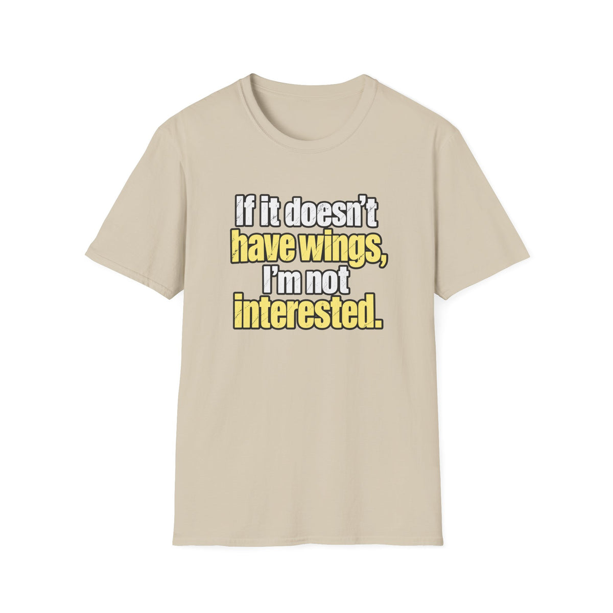 Wings Only T-Shirt