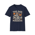 This Dad Hosts Monarchs T-Shirt