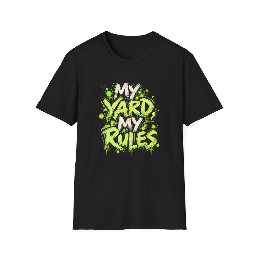 My Yard Rules T-Shirt