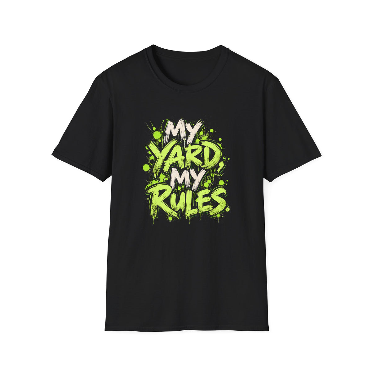 My Yard Rules T-Shirt