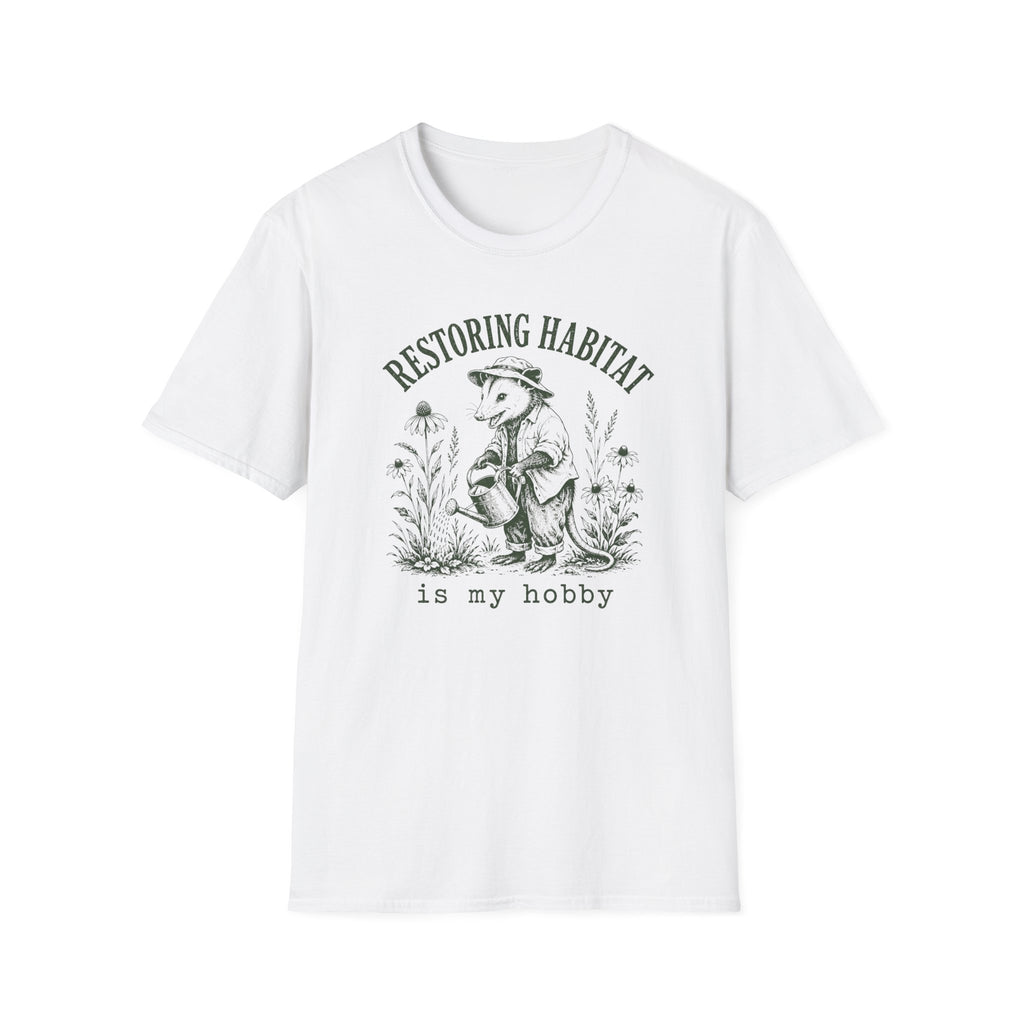 Restoring Habitat Is My Hobby T-Shirt