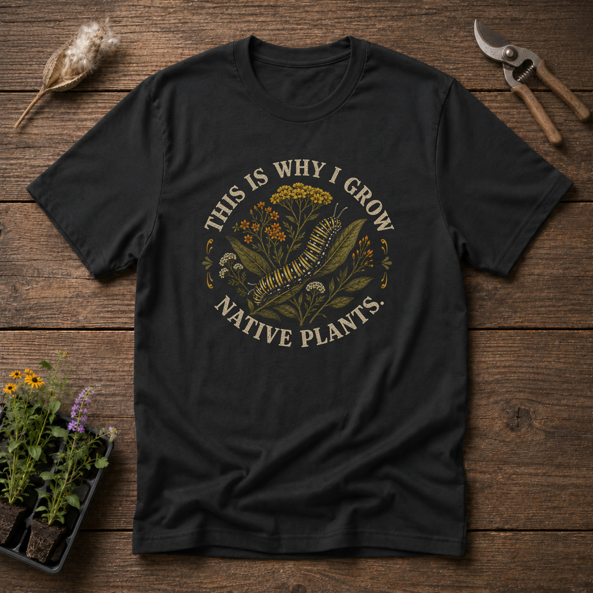 Why I Grow T-Shirt