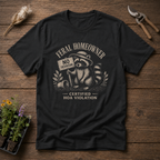 Feral Homeowner T-Shirt