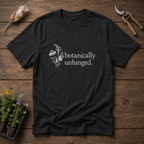 Botanically Unhinged T-Shirt