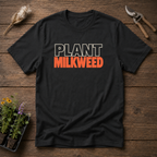 Plant Milkweed T-Shirt
