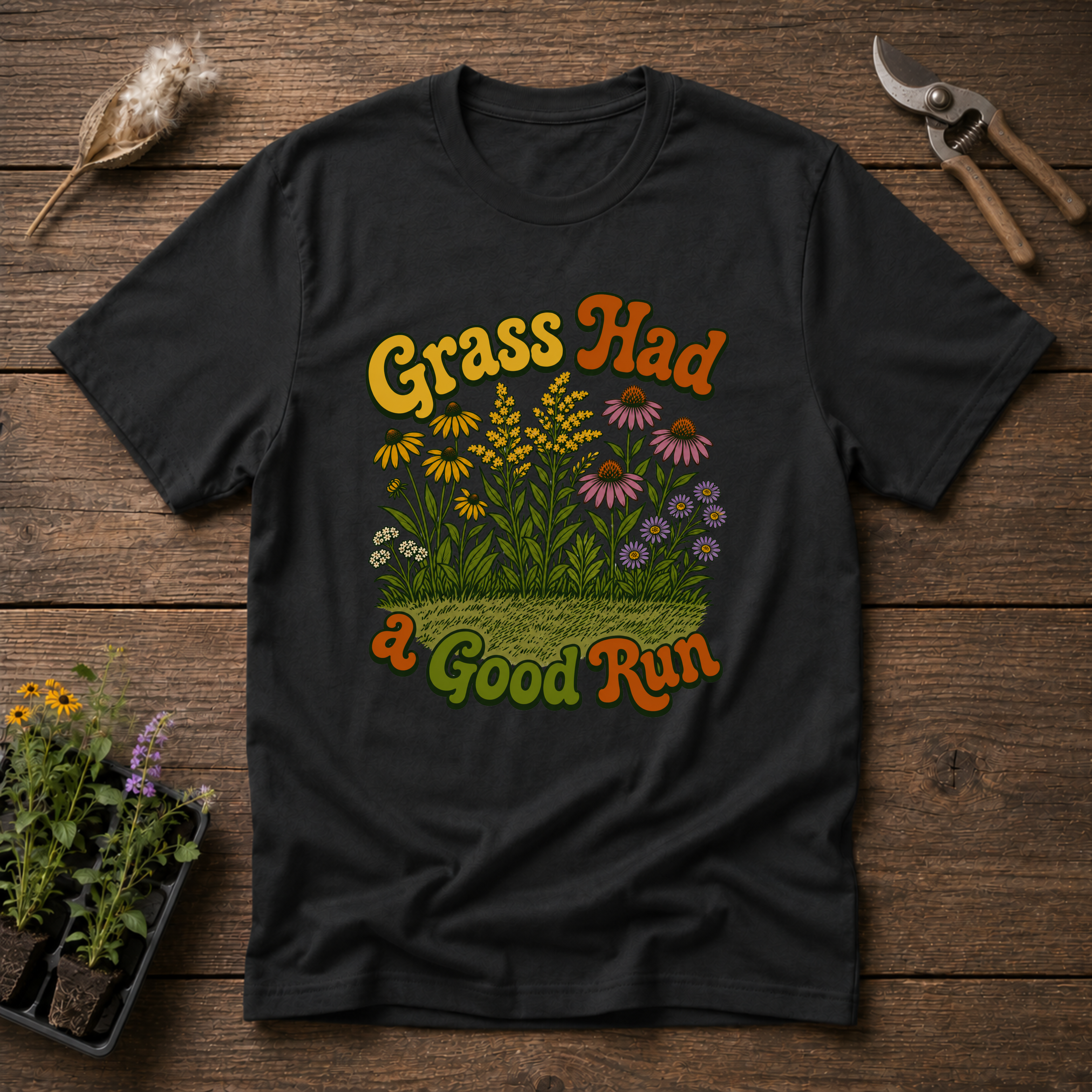 Grass Had a Good Run T-Shirt