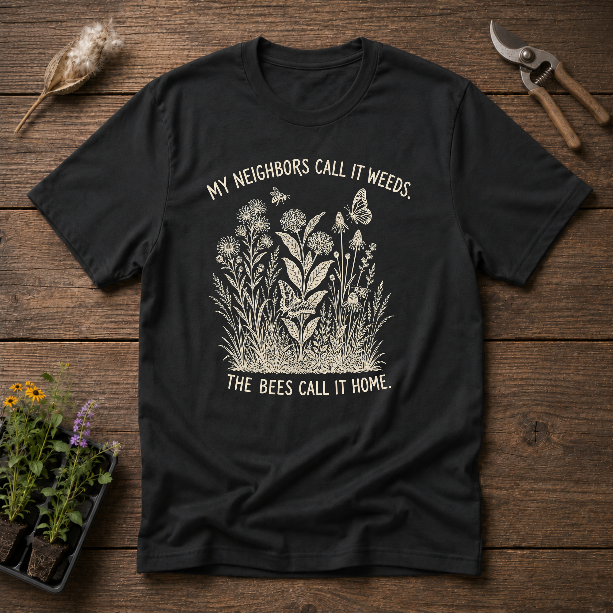 Neighbors Call Weeds T-Shirt
