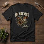 Got Milkweed T-Shirt