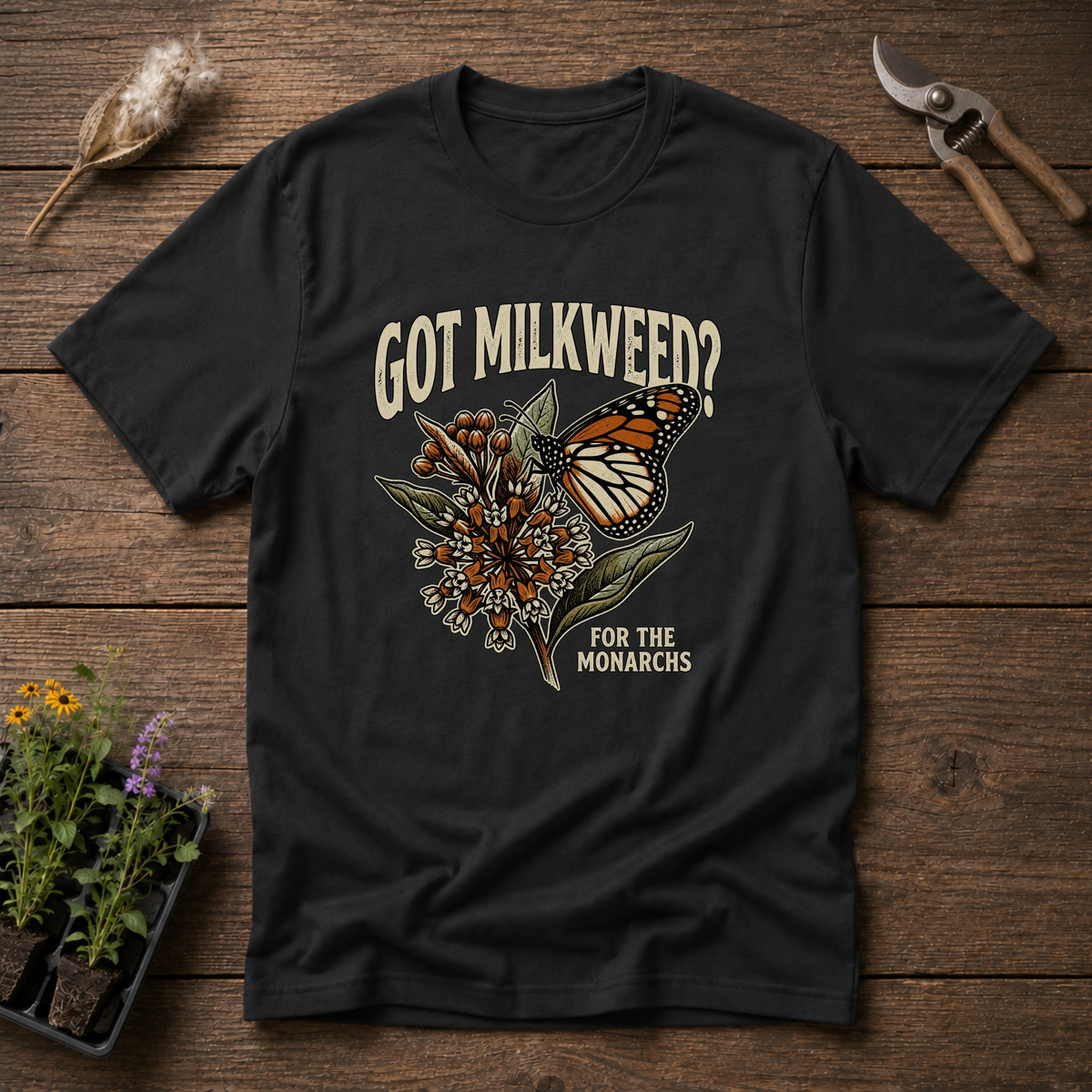 Got Milkweed T-Shirt