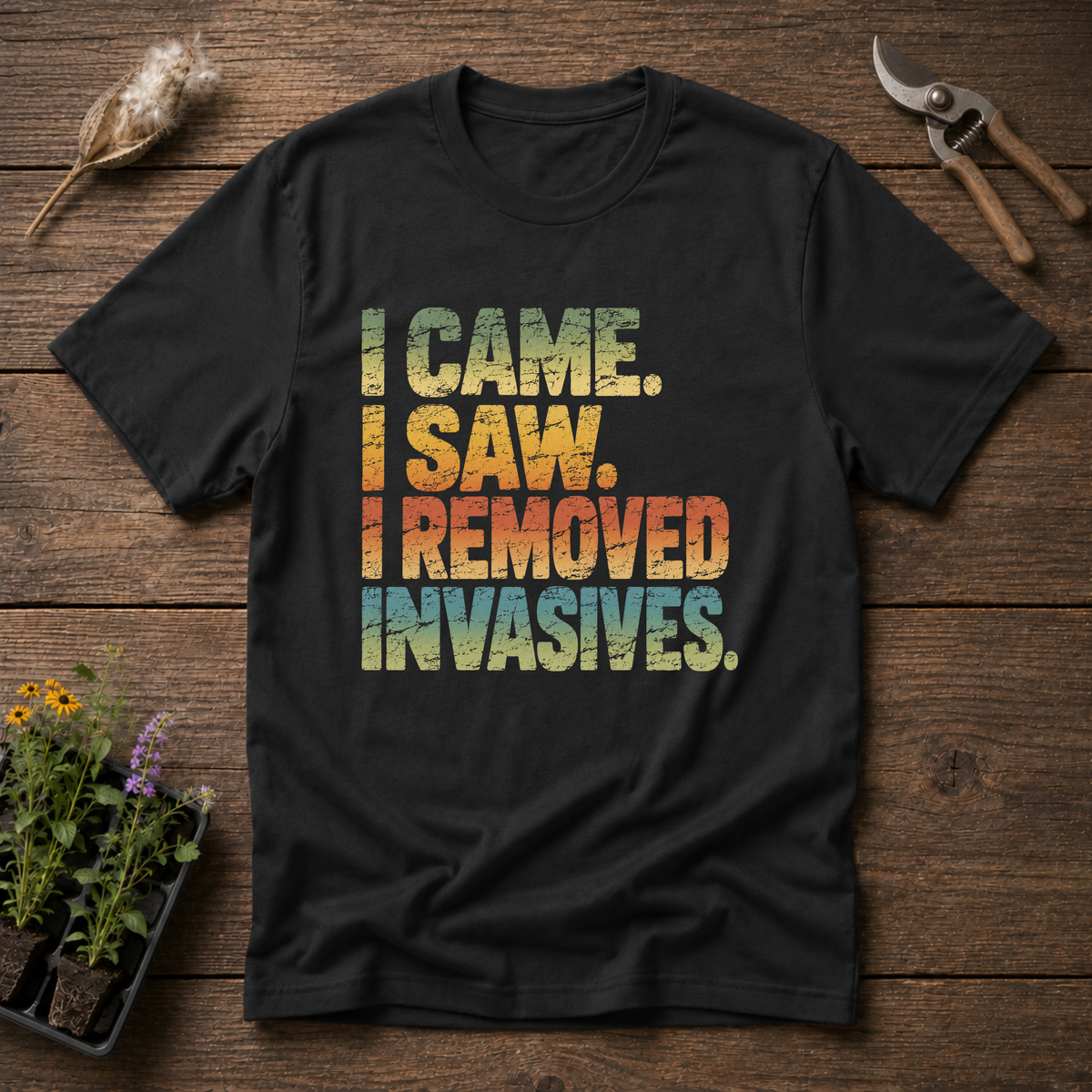 I Removed Invasives T-Shirt