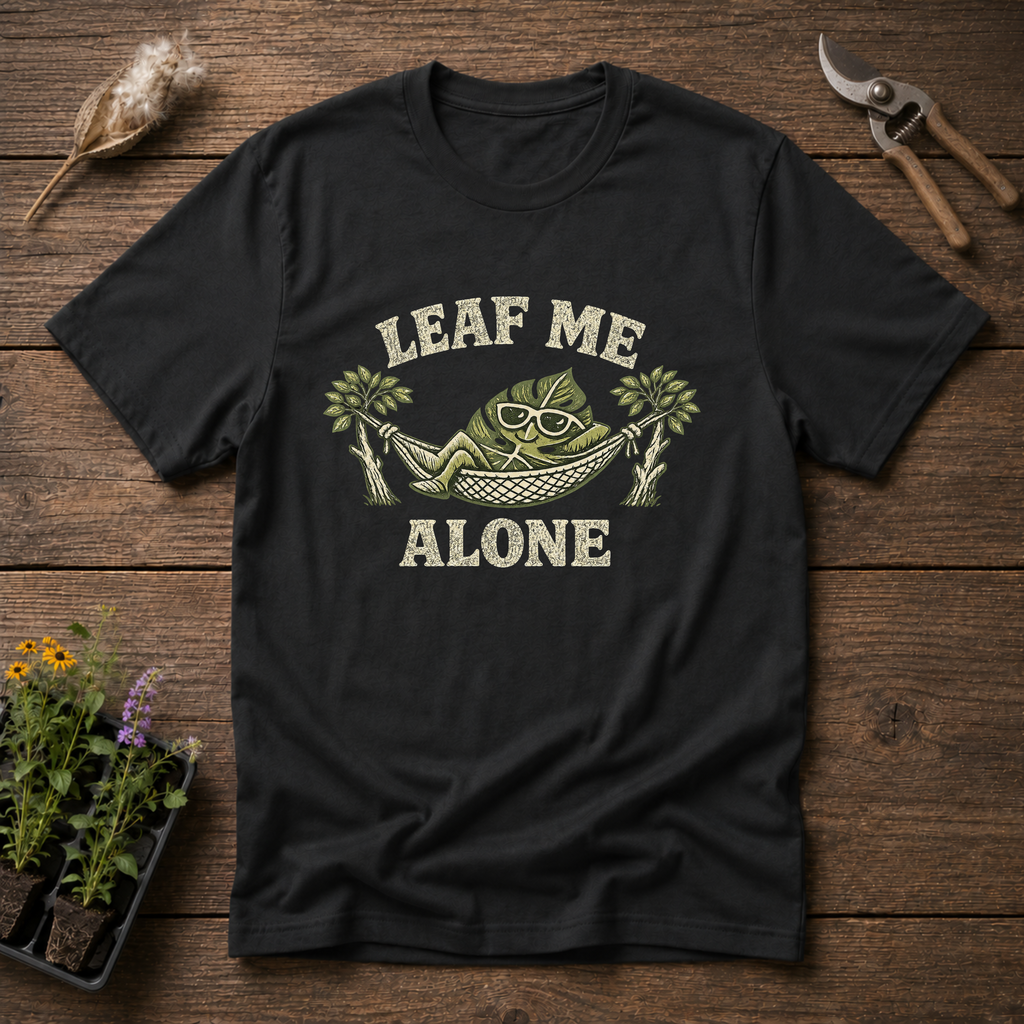 Leaf Me Alone T-Shirt