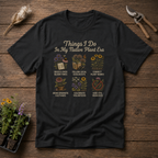 Things I Do In My Native Plant Era T-Shirt