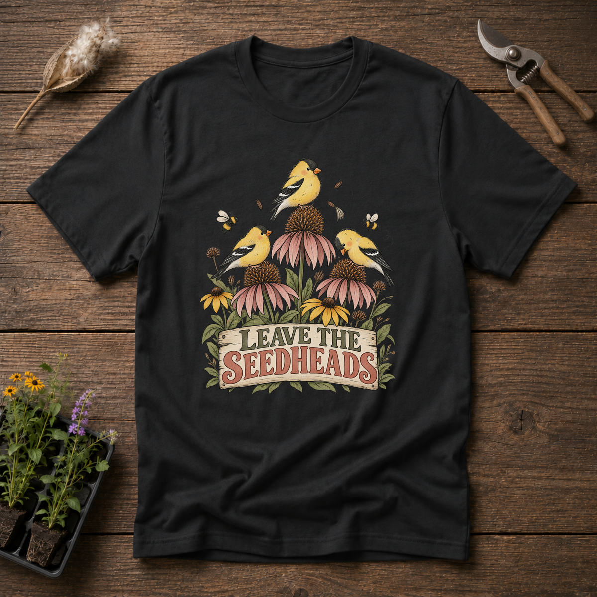 Leave The Seedheads T-Shirt