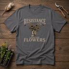 Resistance Looks Like Flowers T-Shirt