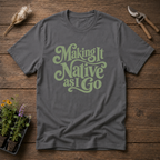 Making It Native T-Shirt