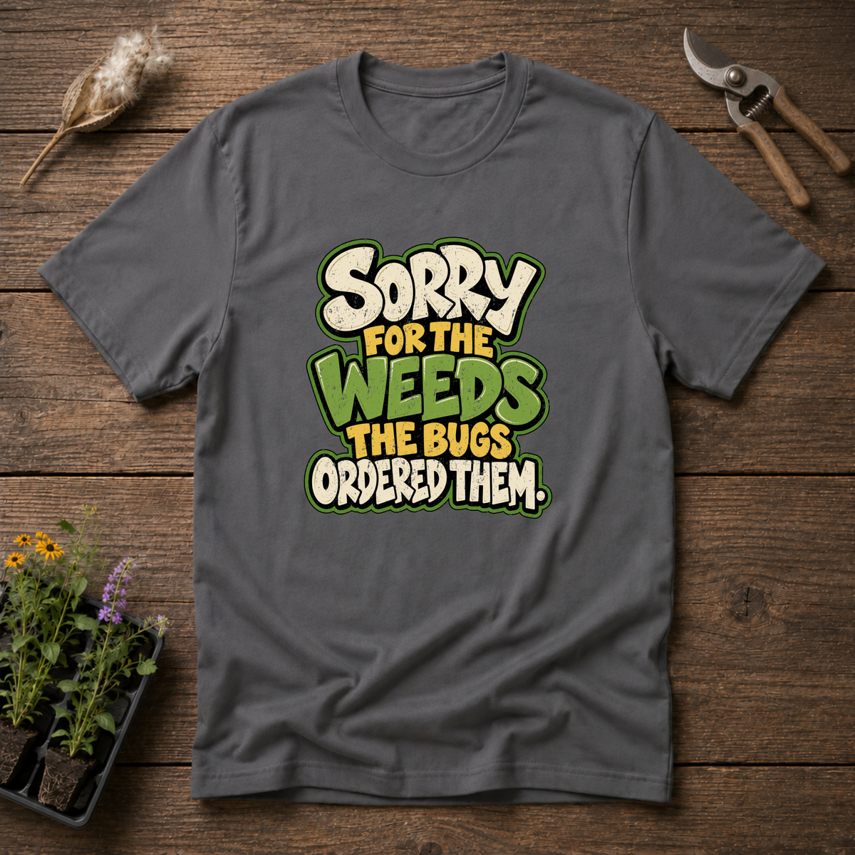 Bugs Ordered Weeds T-Shirt