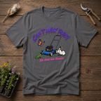 Can't Mow Today T-Shirt